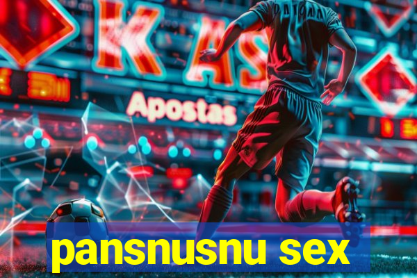 pansnusnu sex